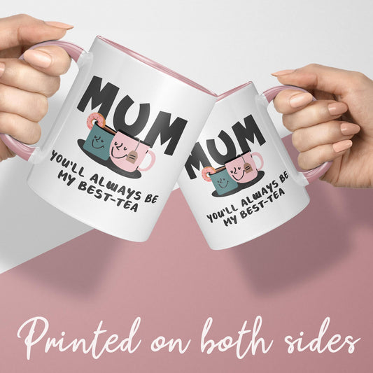 Mum Mug, Funny Mum Birthday Mug, From Son, Daughter, Funny Best Mother Mug, Mummy You'll Always Be My Best-tea Mug