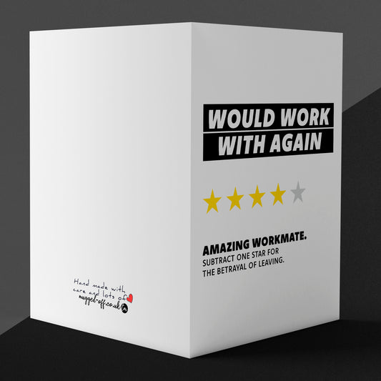 Colleague New Job Card Would Work With Again Funny Leaving Card, A5 Size, Blank Inside Sorry You're Leaving