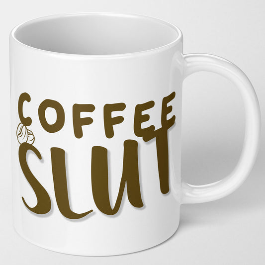 coffee slut funny rude mug for someone who loves coffee