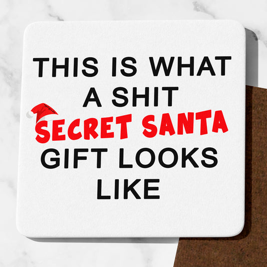 This Is What A Shit Secret Santa Present Looks Like Coaster