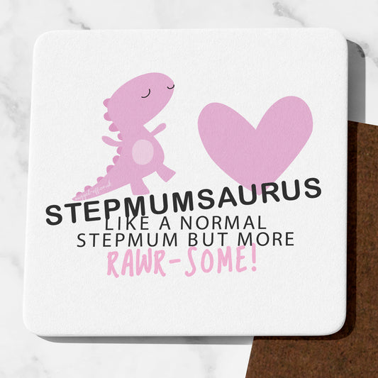 Step-Mum Coaster Cute Stepmumsaurus Gifts Funny stepmum presents
