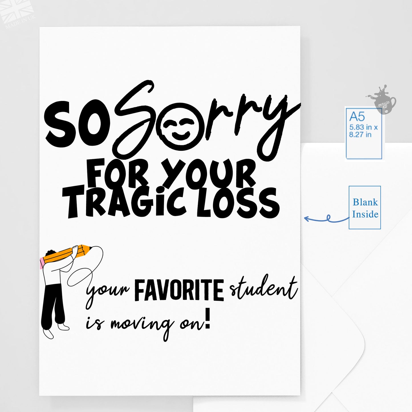 Funny Goodbye Card for Teacher – End of Term Leaving Card for Nursery, School, or College – Humorous Leavers Card for Teaching Assistants or Educators – Novelty Thank You Card