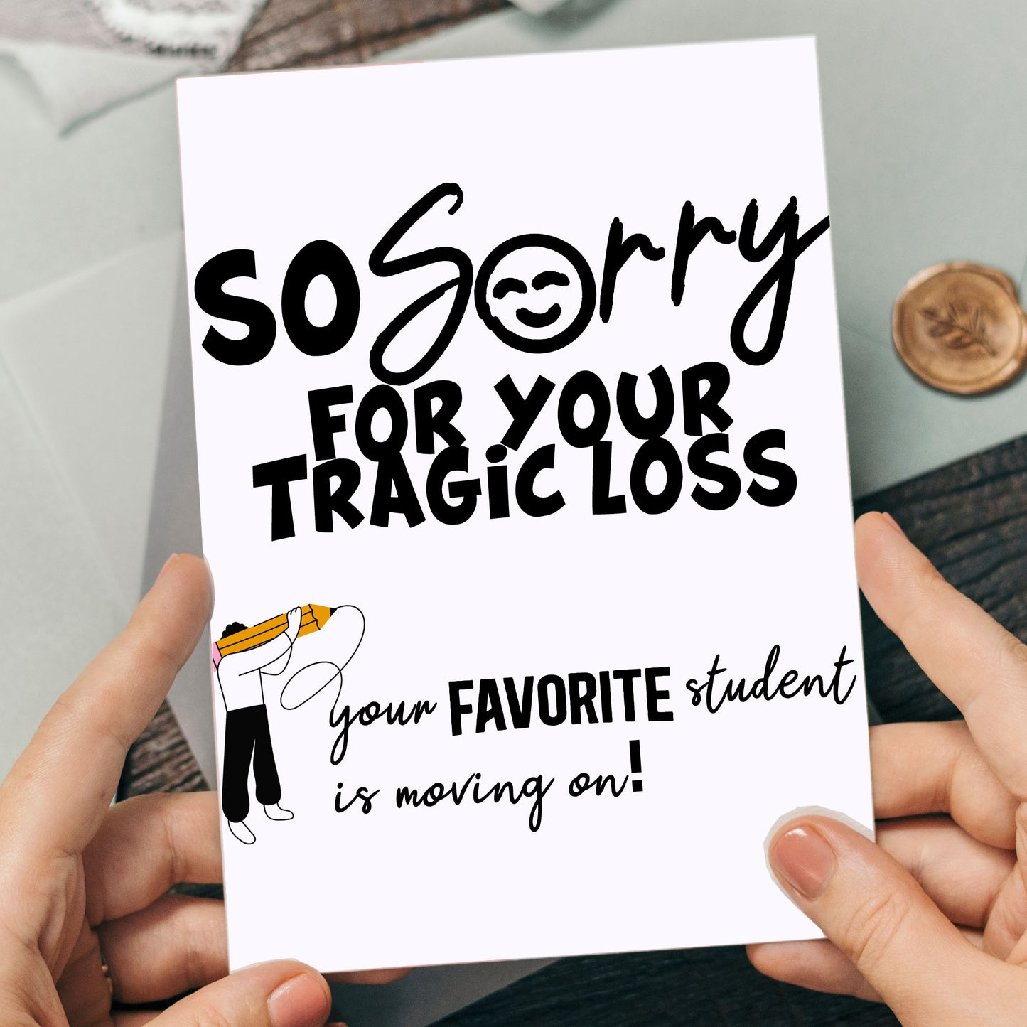 Funny Goodbye Card for Teacher – End of Term Leaving Card for Nursery, School, or College – Humorous Leavers Card for Teaching Assistants or Educators – Novelty Thank You Card