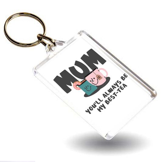 Mum Keyring, Funny Mum Birthday Keyring, From Son, Daughter, Funny Best Mother Keyring, Mummy You'll Always Be My Best-tea Keyring