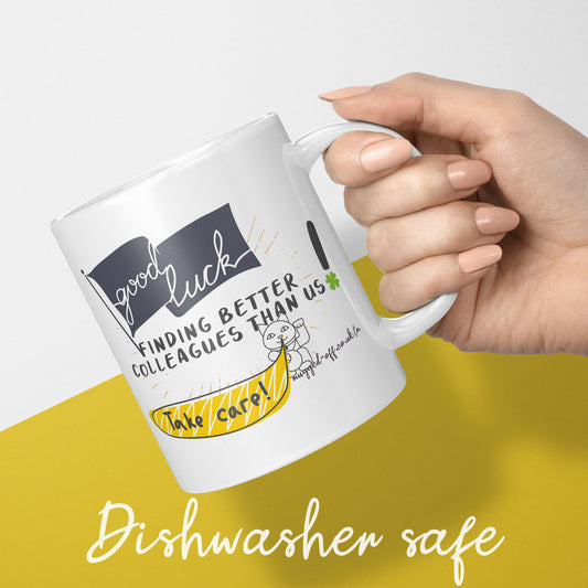 funny leaving gift mug for workers or colleagues, good luck joke mug