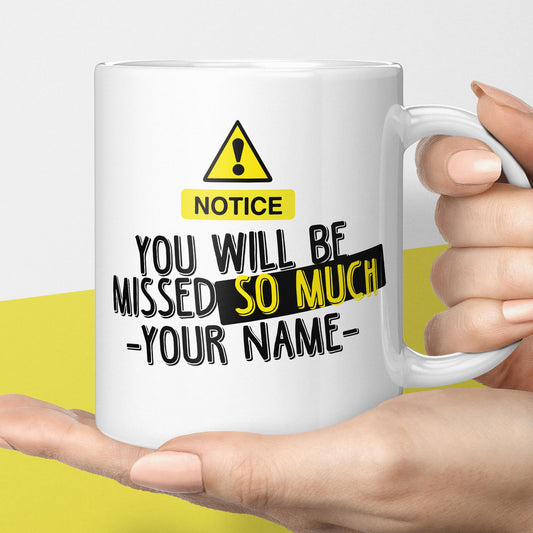 Leaving Gift Mug You Will Be So Missed So Much Leaving mug Personalised Just for you