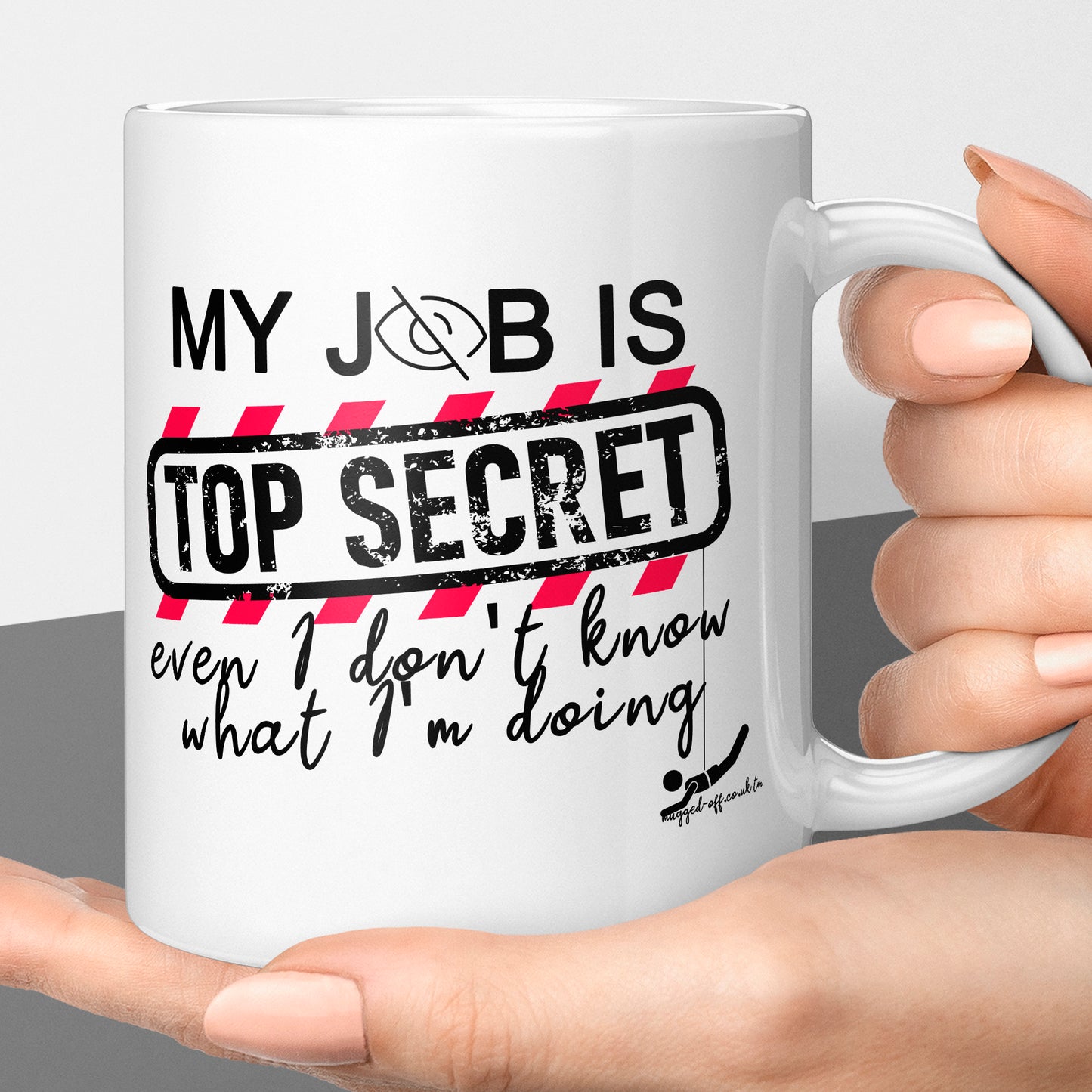 My Job is top secret mug office secret santa gifts idea funny coffee work mug gift for work colleagues