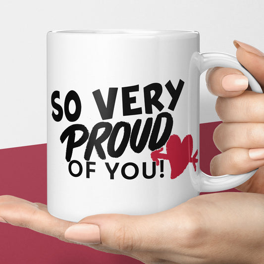 Very proud, gift mug for graduation or to say good job, very proud of you mug