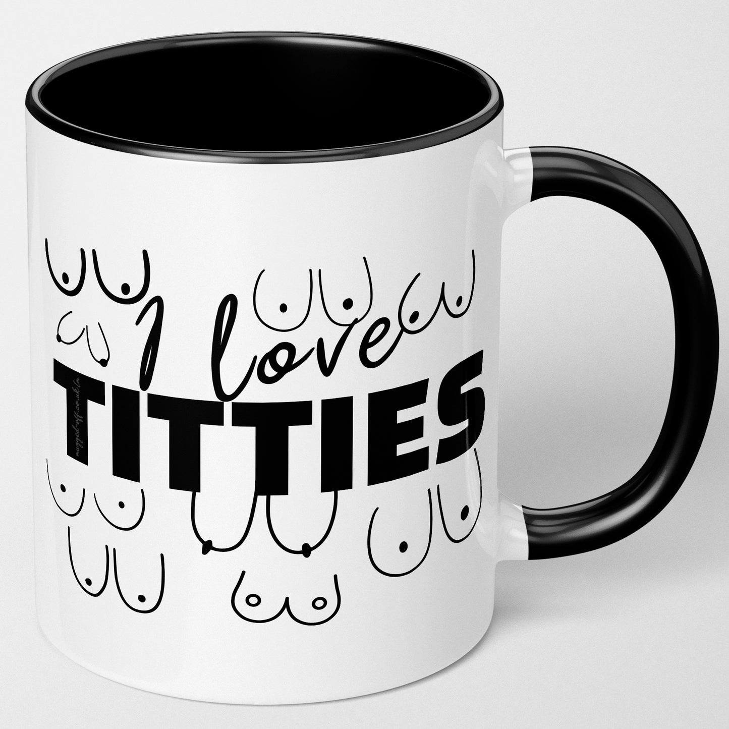 I love Titties Mug