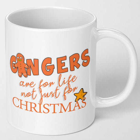 Gingers Are For Life Not Just For Christmas, funny Christmas gift for a ginger