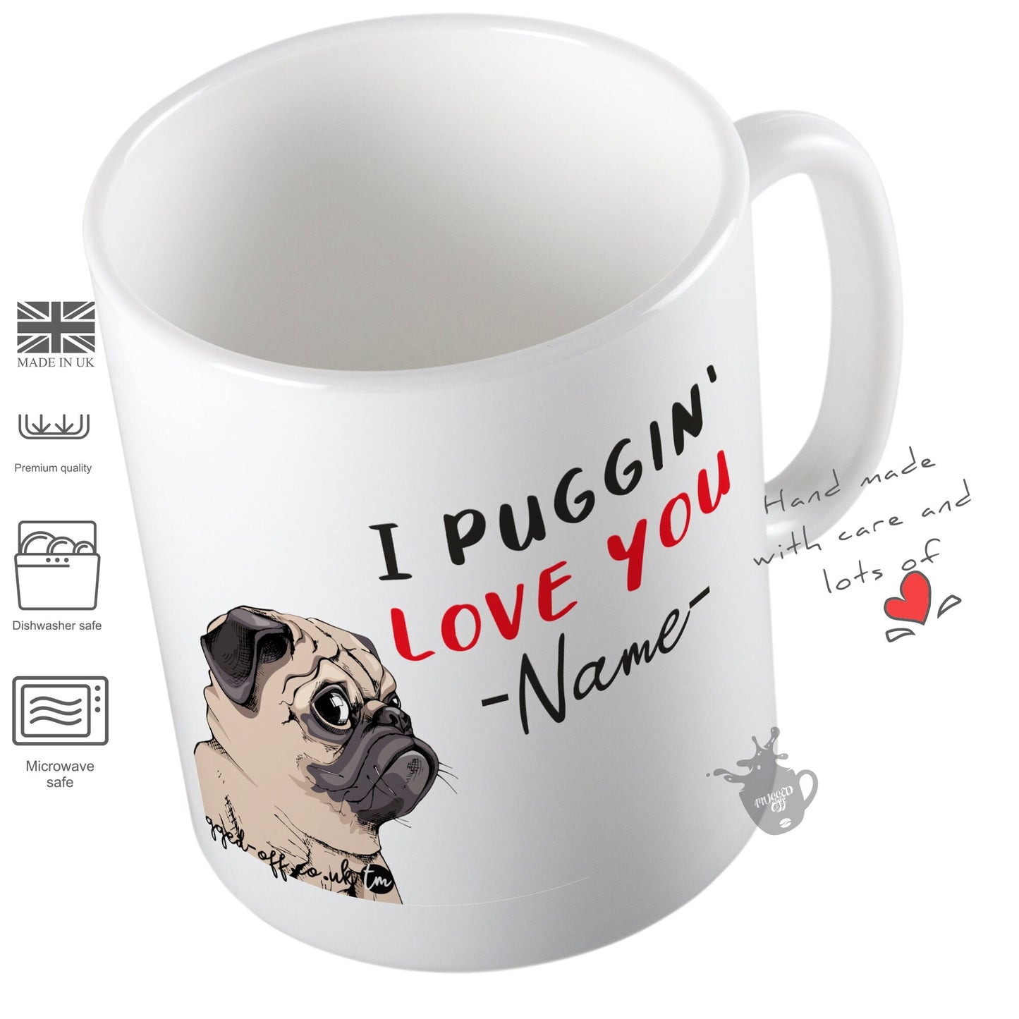 Pug Dog Mug - I Puggin' Love You - Funny Birthday Or Anniversary Gift Mug Cups Tea Coffee Mugs Pug Mug