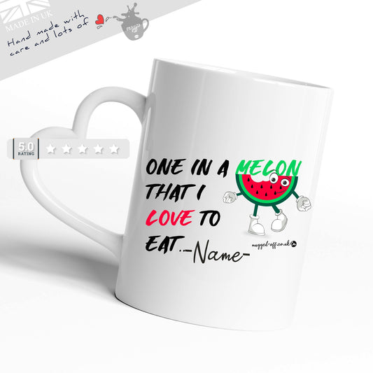 Funny Valentines Day Mug Cups Tea Coffee Mugs one in a melon that I love to eat