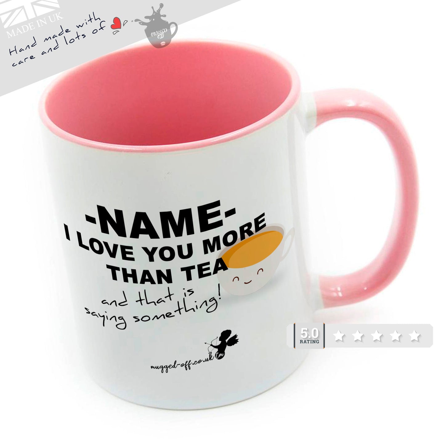 Personalised Valentine's Day Gifts Mug Cup Mugs - "I love you more than tea and that is saying something"