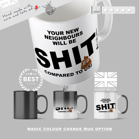 Neighbours Moving Gift Mug - Funny RUDE House Move Mug