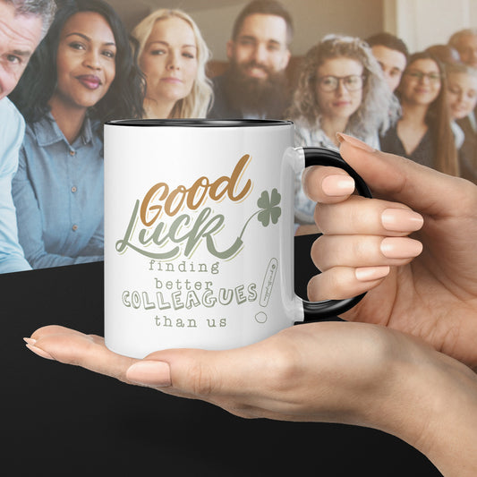 Leaving Work Gift Ideas Mug Good Luck Finding Better Colleagues Than Us Novelty New Job Present Coworker Office Banter Congrats Farewell Bye