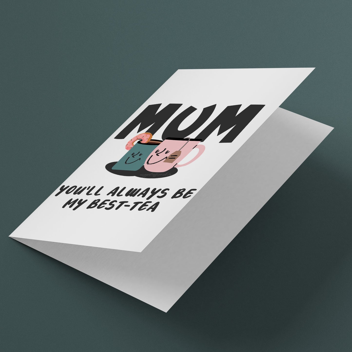 Mum Birthday Card, Funny Mum Birthday Card, From Son, Daughter, Funny Best Mother Card, Mummy You'll Always Be My Best-tea Card mothers day card