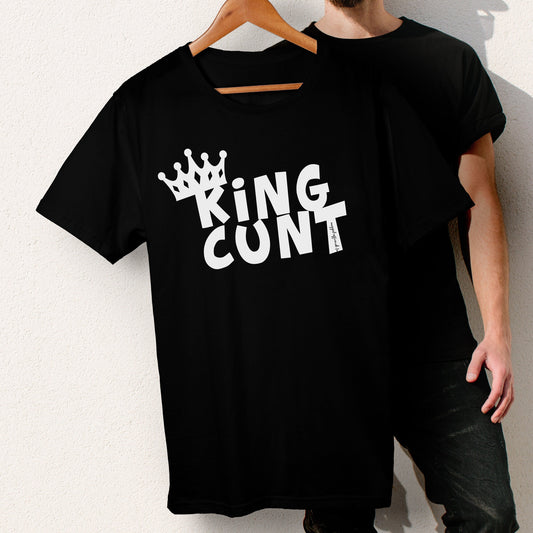 King Cunt T-shirt - Mens Funny Rude Offensive Birthday Gift Boys Birthday Christmas Gift Top
