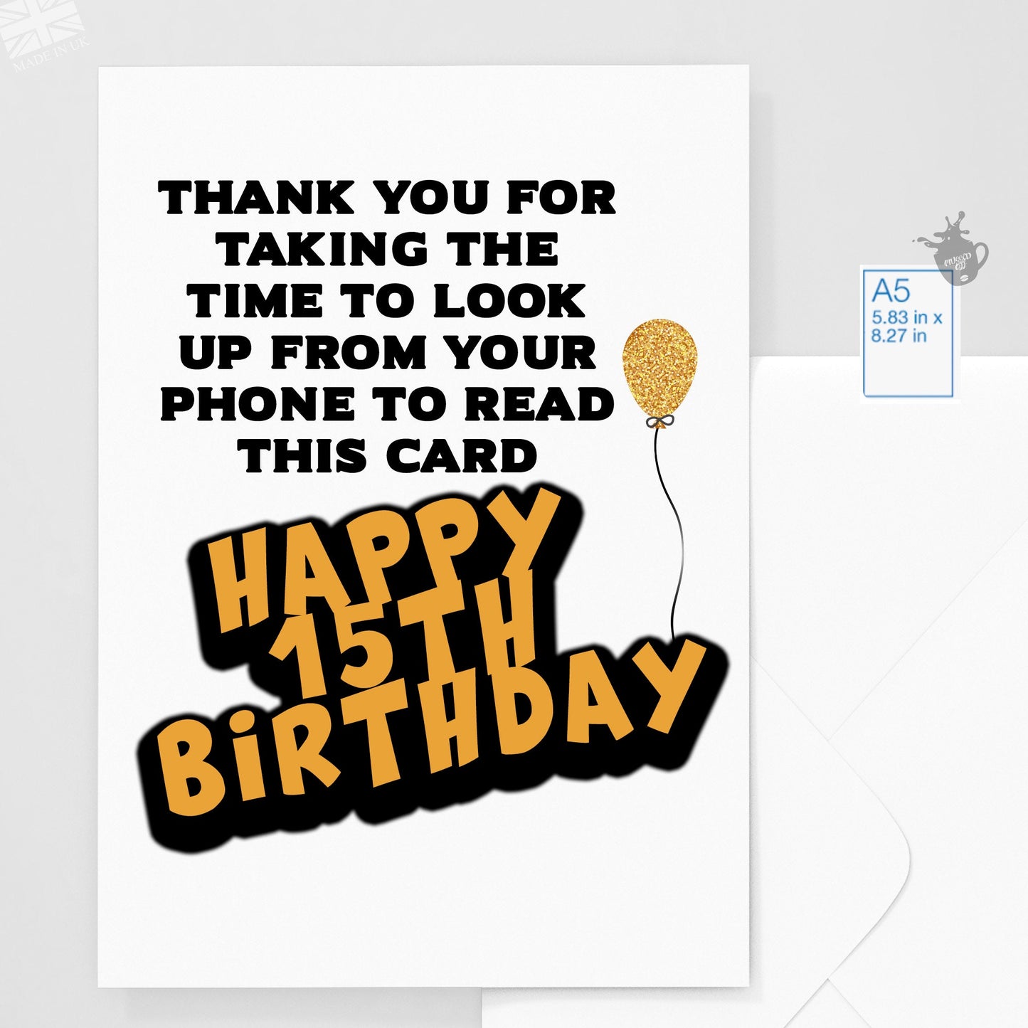 Birthday Card Any Age 12 13 14 15 Thank you for taking the time to look up from your phone teen card