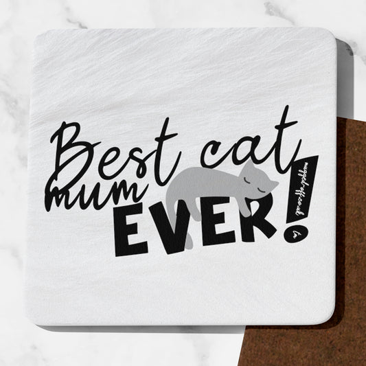 Best Cat Mum Ever Coaster Cute Mum Gifts Funny Mum presents Mothers Day Gifts