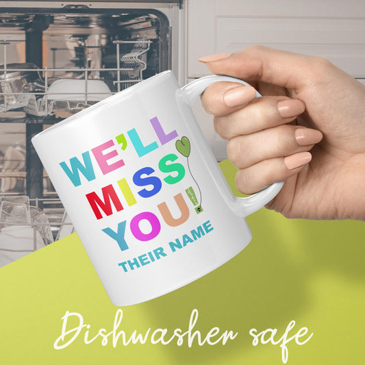 We Will Miss You Leaving Mug Show Your Colleagues Team Mates They Will Be Missed Leaving Mug Cup
