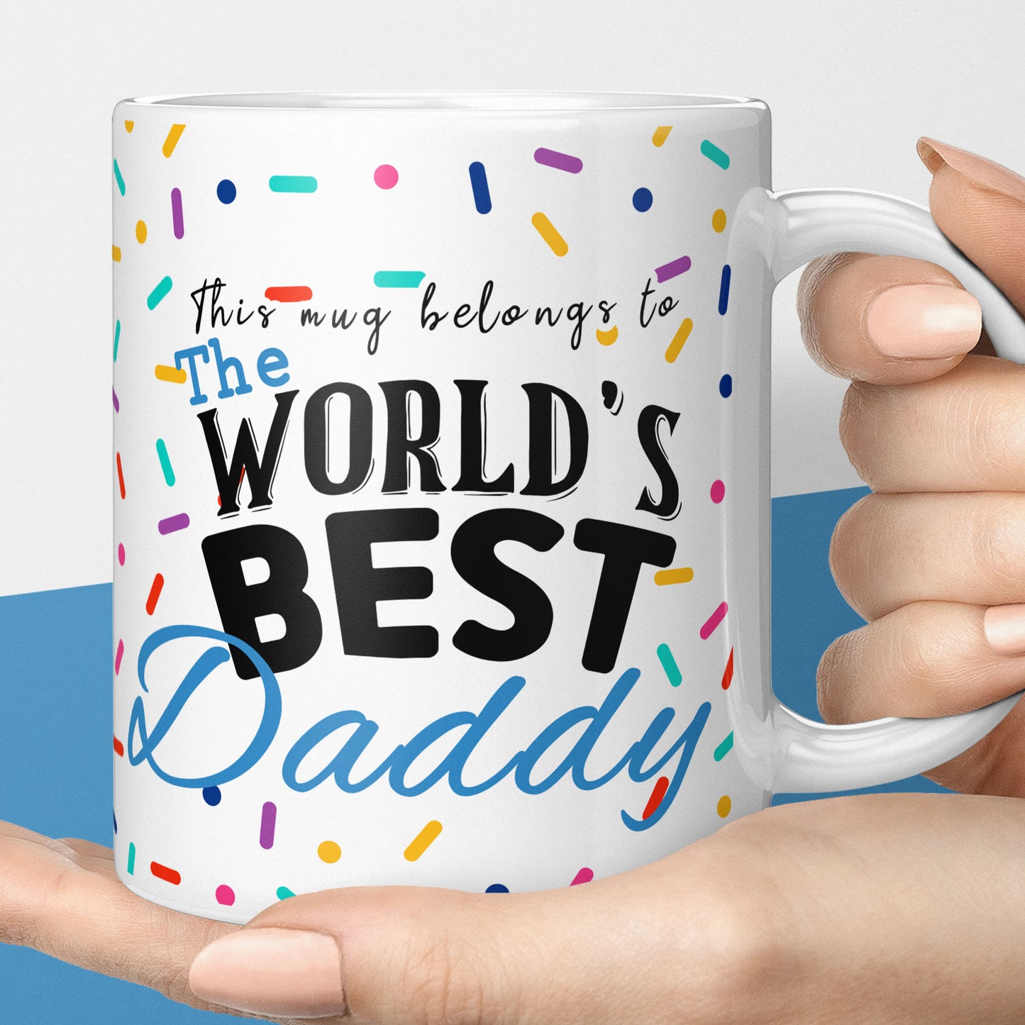 Worlds best daddy mug, gift for fathers day or for dad