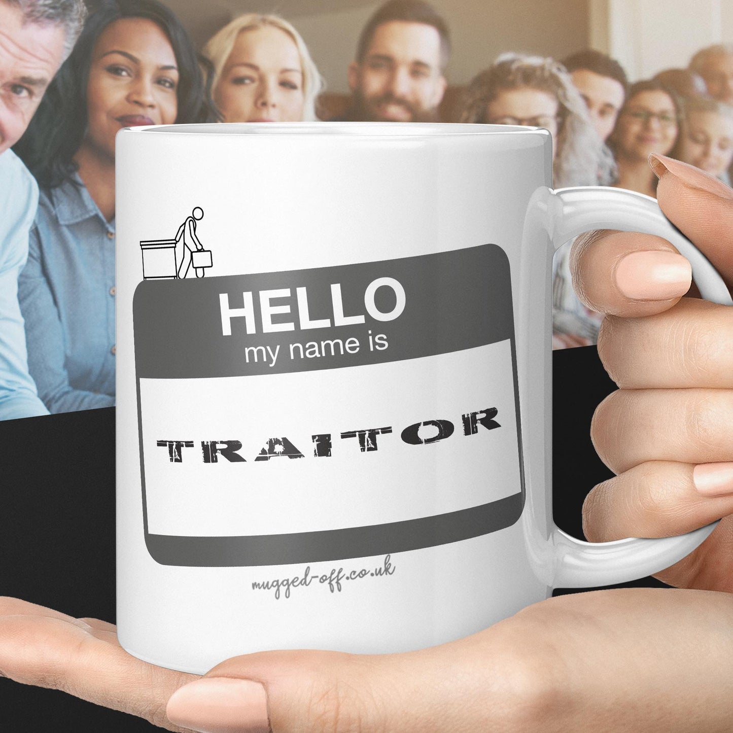 My name is traitor funny mug for leaving colleagues or leaving gift for work