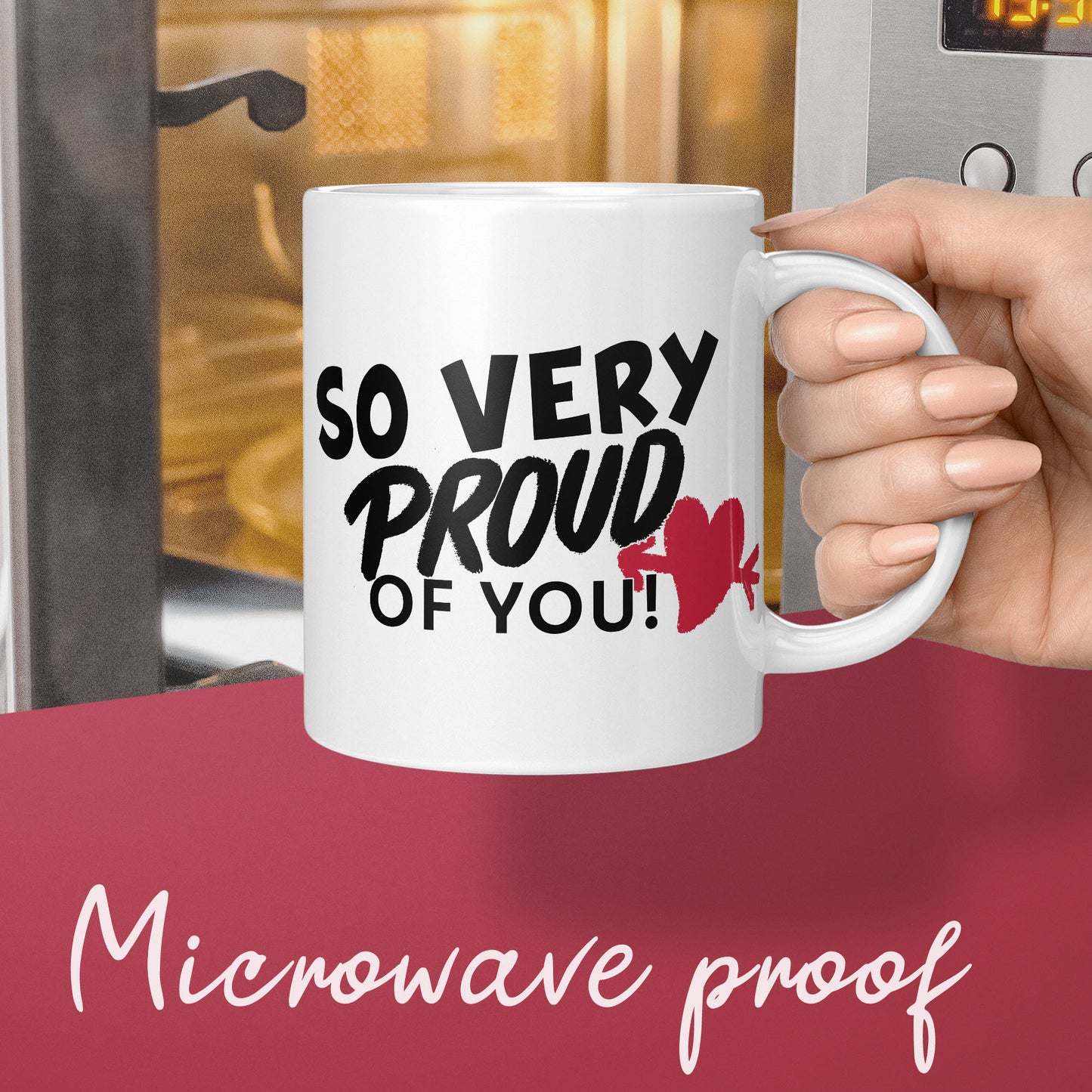 Very proud, gift mug for graduation or to say good job, very proud of you mug