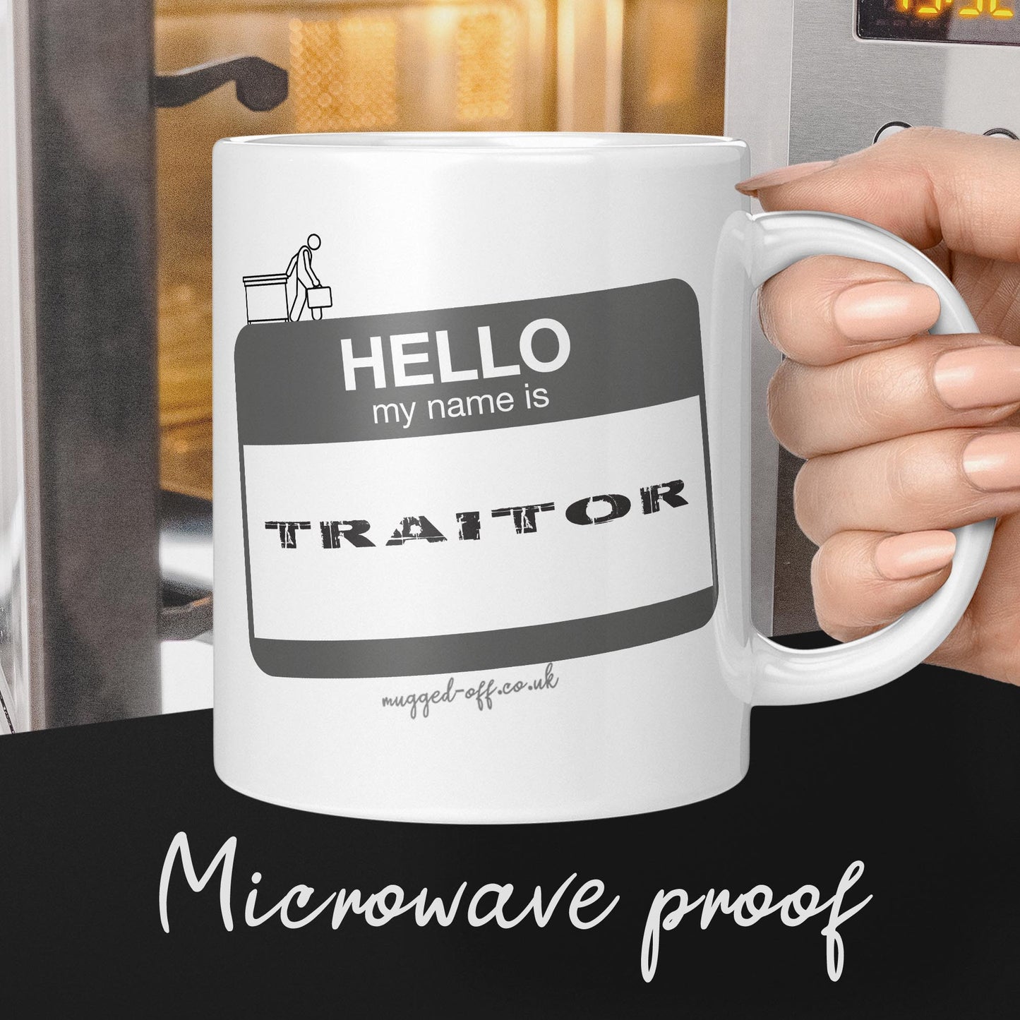 My name is traitor funny mug for leaving colleagues or leaving gift for work