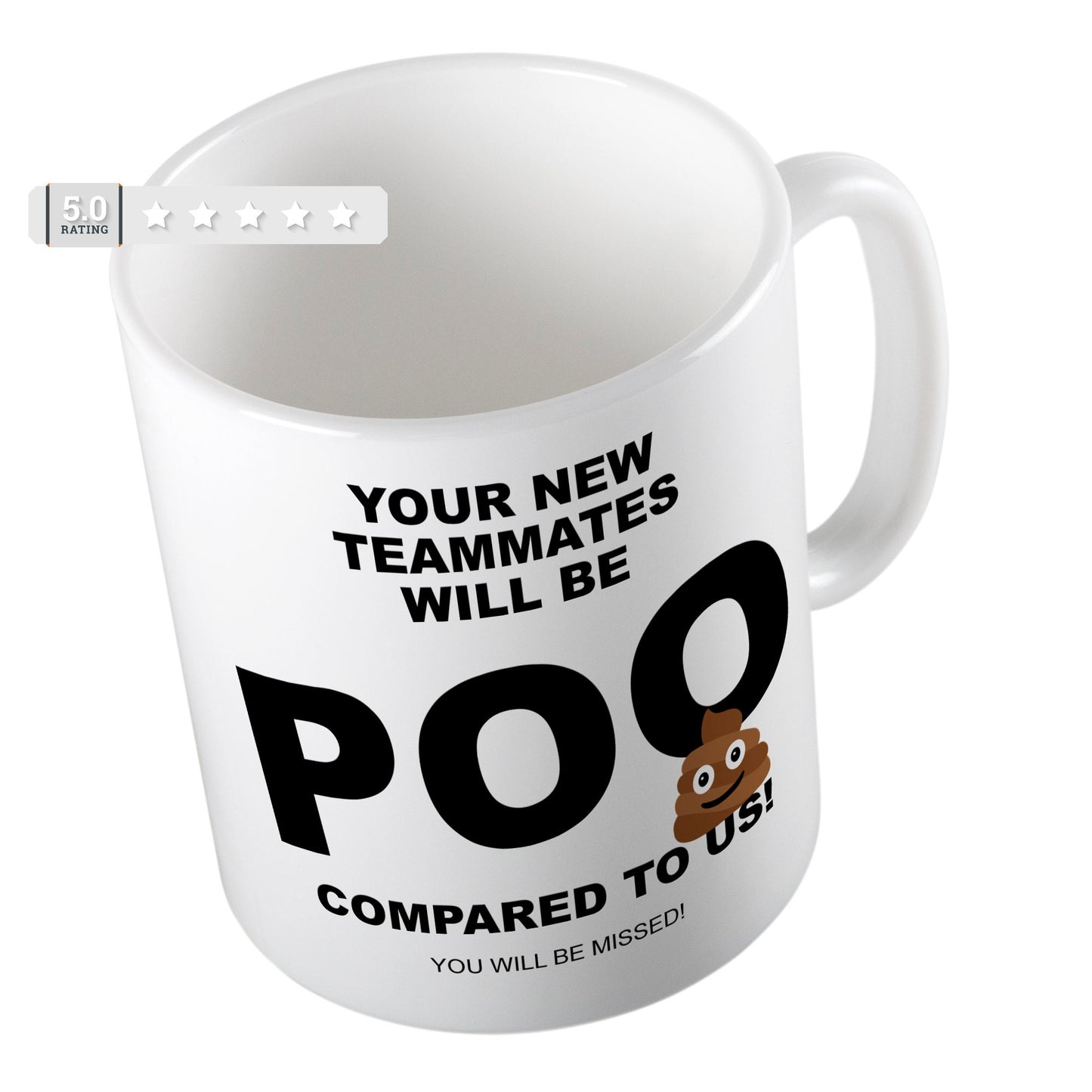 Funny leaving Gift Your new colleagues will be Poo compared to us Leaving Work Mug Great Leaving Gifts