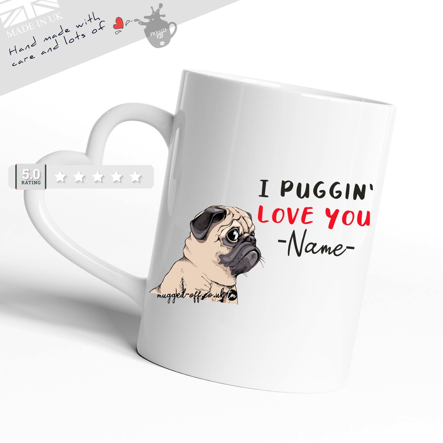 Pug Dog Mug - I Puggin'  Love You - Funny Birthday Or Anniversary Gift Mug Cups Tea Coffee Mugs Pug Mug