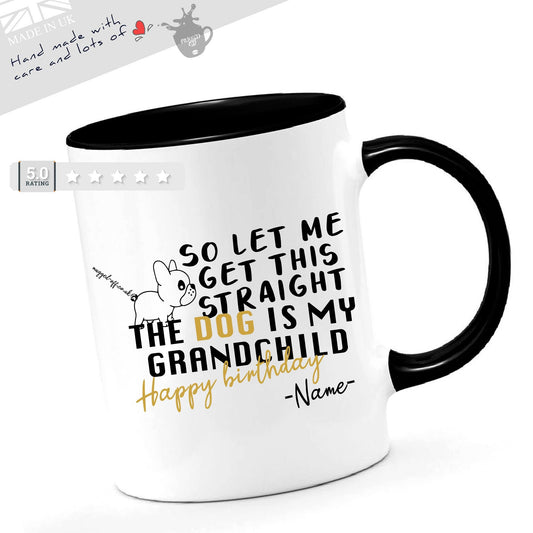 Grandchild Mug perfect gift for any dog lover - The Dog Is My Grandchild Gift Mug Cups Tea Coffee Mugs
