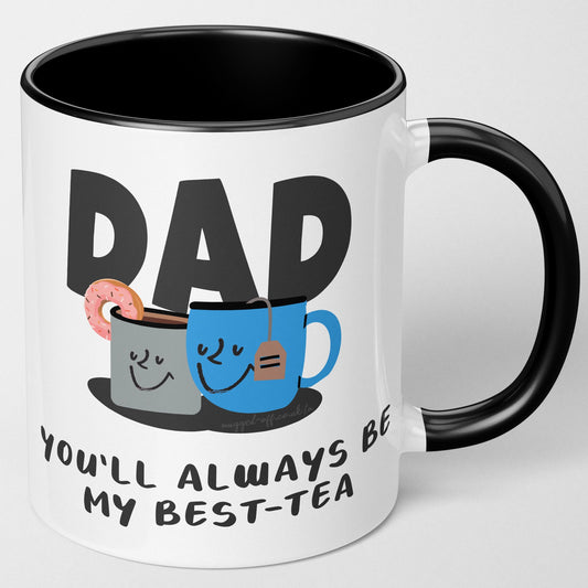 Dad Mug, Funny Dad Gifts, From Son, Daughter, Funny Best Dad Mug, Daddy You'll Always Be My Best-tea