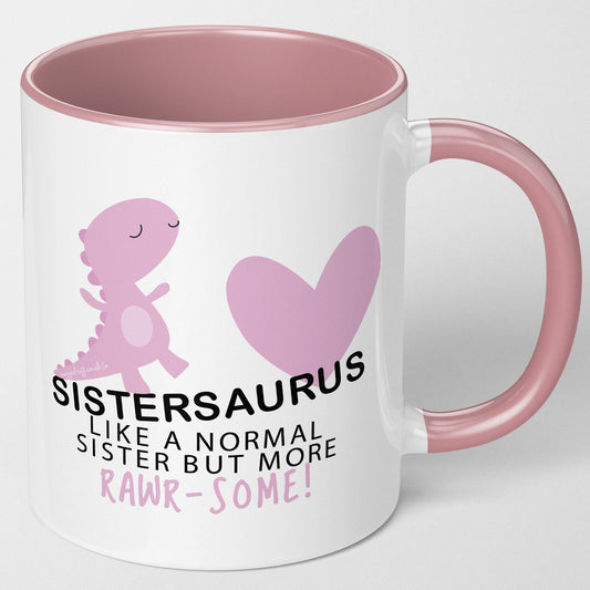 Sister Gifts Perfect Sister Birthday Present Funny Sister Mug Sistersaurus Cup Cups Birthday Christmas Tea Coffee Mugs Gift Sister Mug for A Special Sister